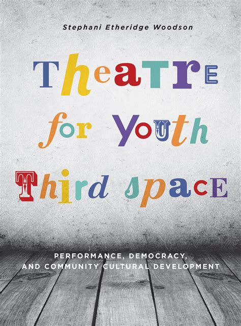 theatre youth third space performance Doc